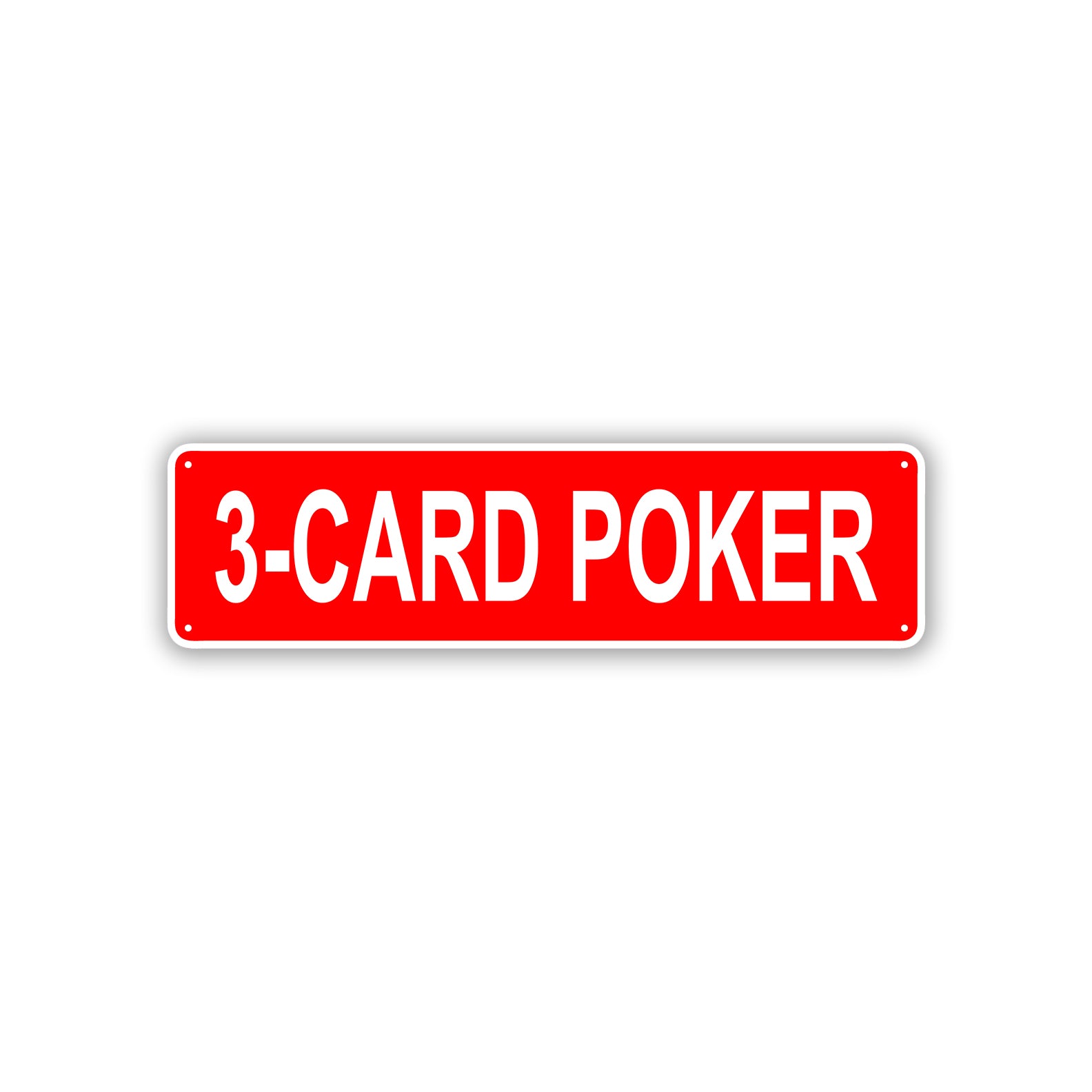 3-Card Poker Aluminum Street Sign Red