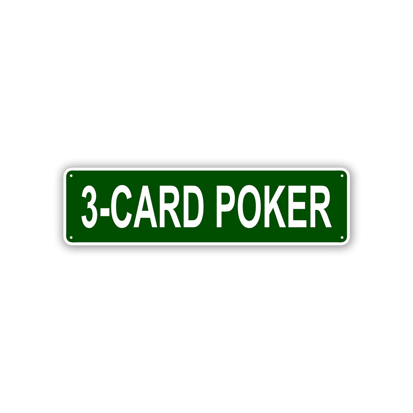 3-Card Poker Aluminum Street Sign Green