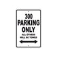 300 Motorcycle Parking Only All Others Will Be Towed Sign (Black)