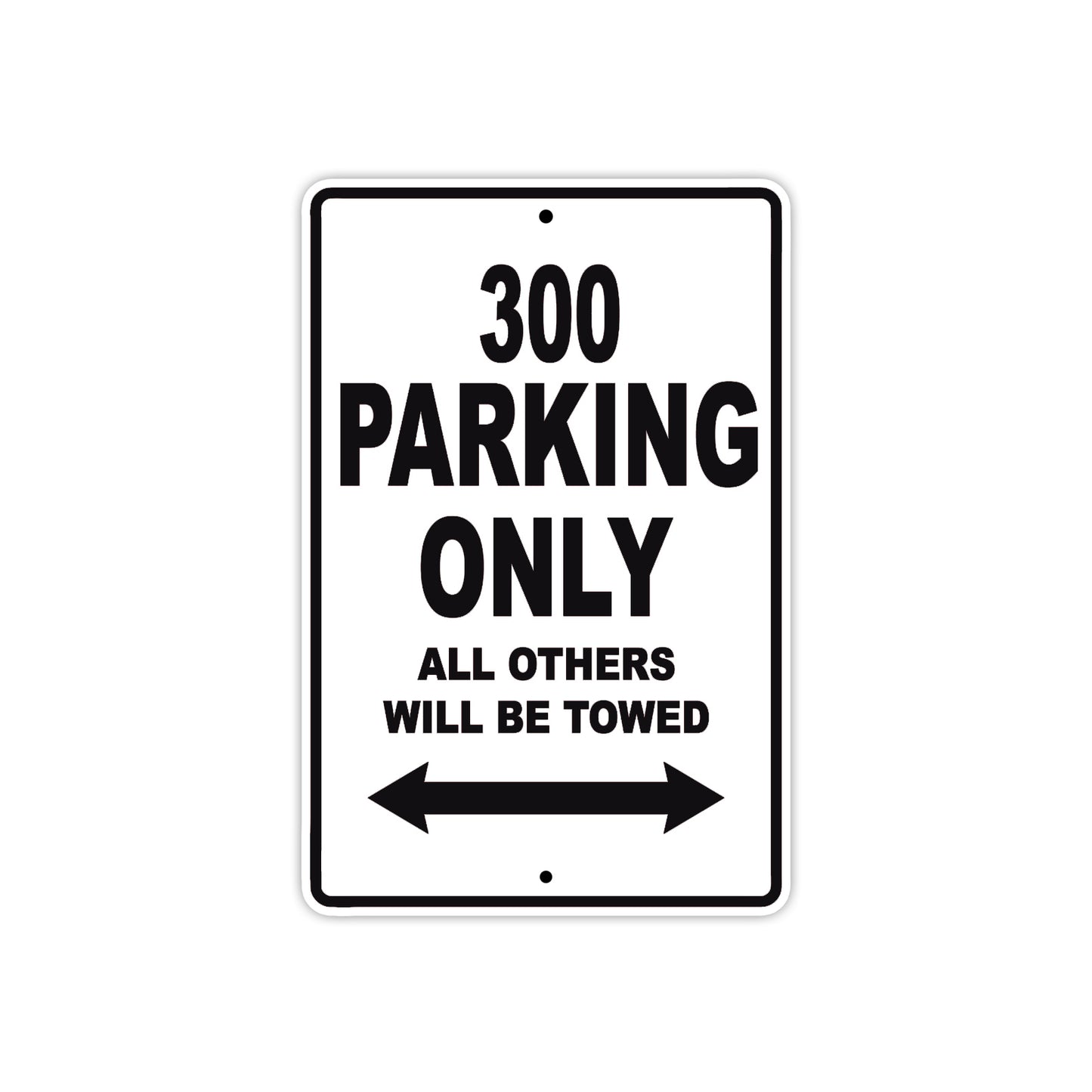 300 Motorcycle Parking Only All Others Will Be Towed Sign (Black)