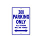 300 Motorcycle Parking Only All Others Will Be Towed Sign (Blue)