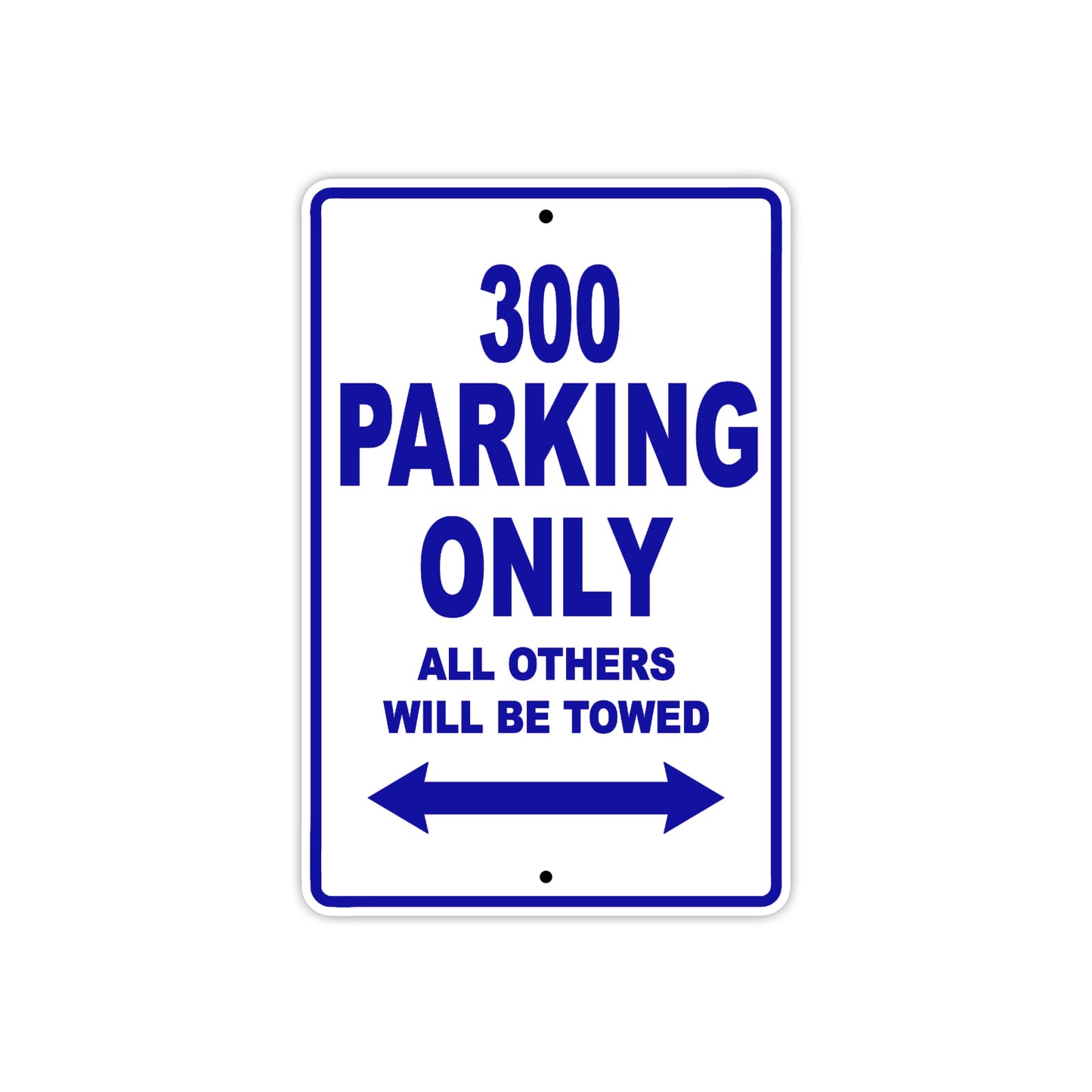 300 Motorcycle Parking Only All Others Will Be Towed Sign (Blue)
