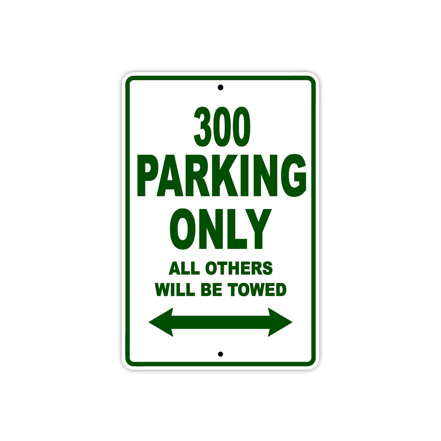 300 Motorcycle Parking Only All Others Will Be Towed Sign (Green)