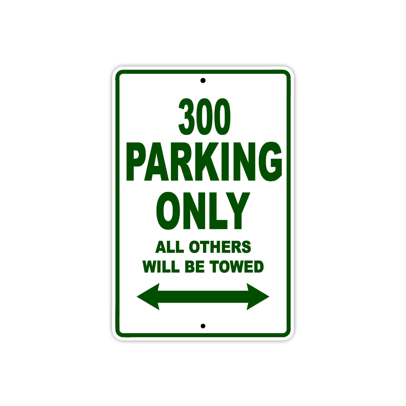 300 Motorcycle Parking Only All Others Will Be Towed Sign (Green)
