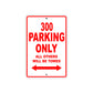 300 Motorcycle Parking Only All Others Will Be Towed Sign (Red)