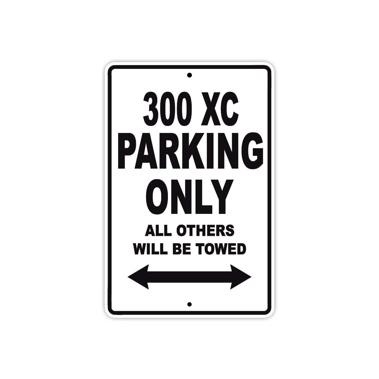 300 XC Motorcycle Parking Only All Others Will Be Towed Metal Sign 