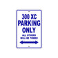 300 XC Motorcycle Parking Only All Others Will Be Towed Metal Sign Plate