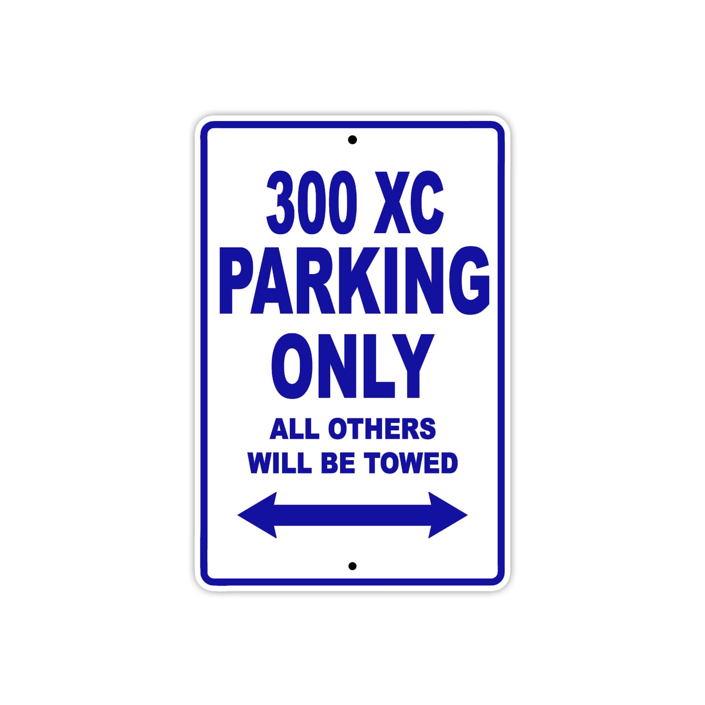 300 XC Motorcycle Parking Only All Others Will Be Towed Metal Sign Plate