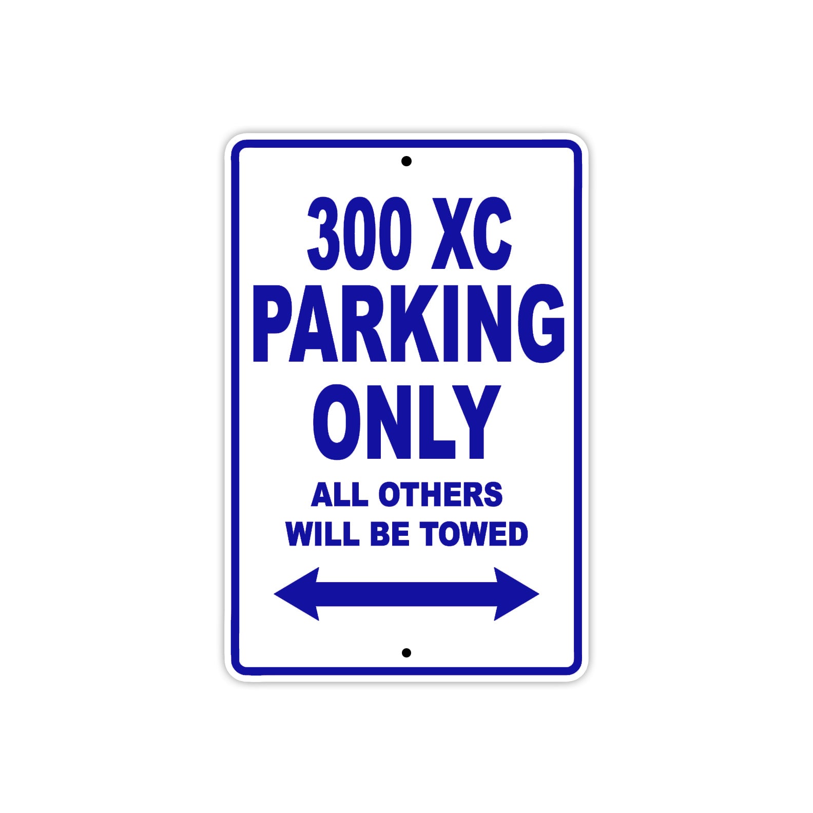 300 XC Motorcycle Parking Only All Others Will Be Towed Metal Sign Plate