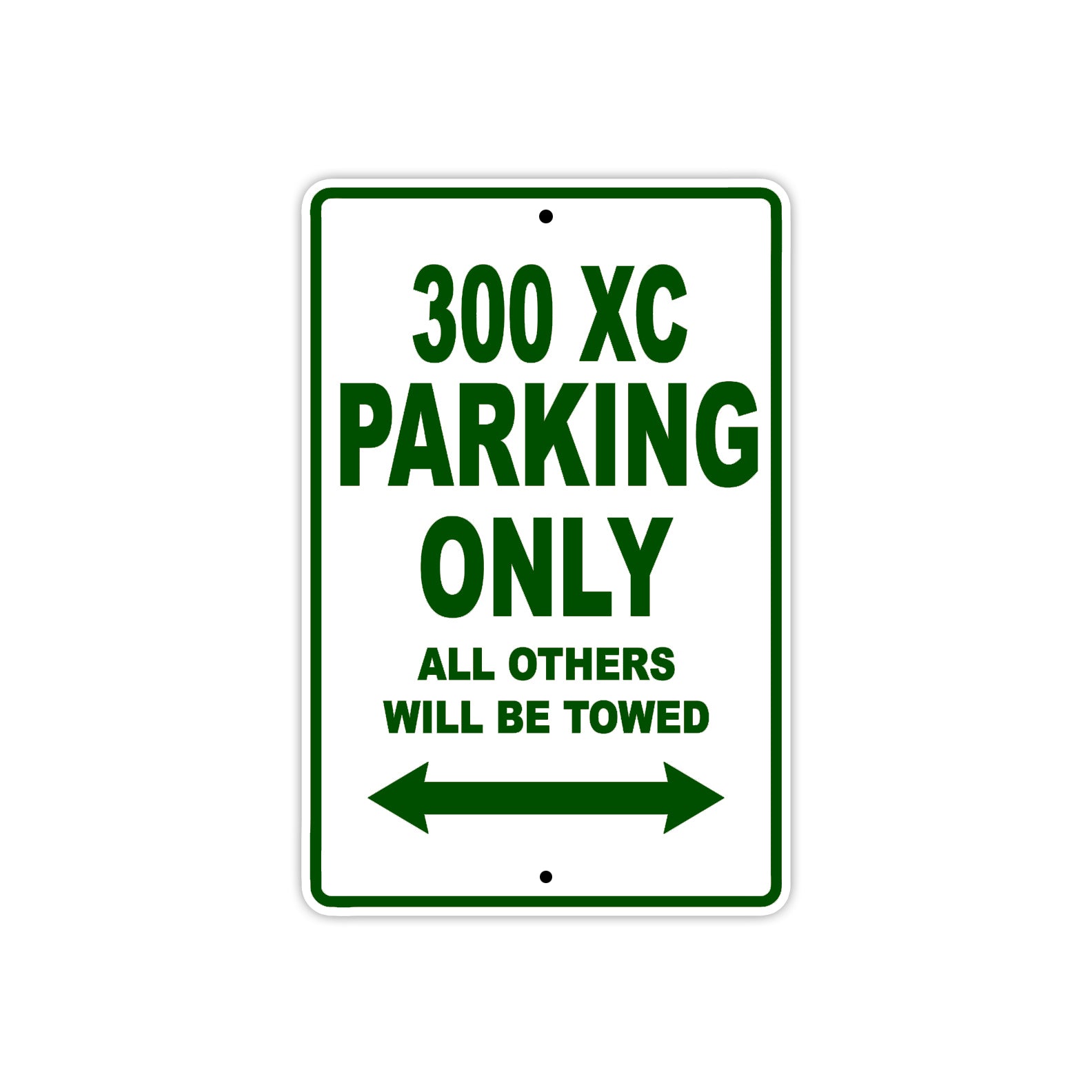 300 XC Motorcycle Parking Only All Others Will Be Towed Sign Plate