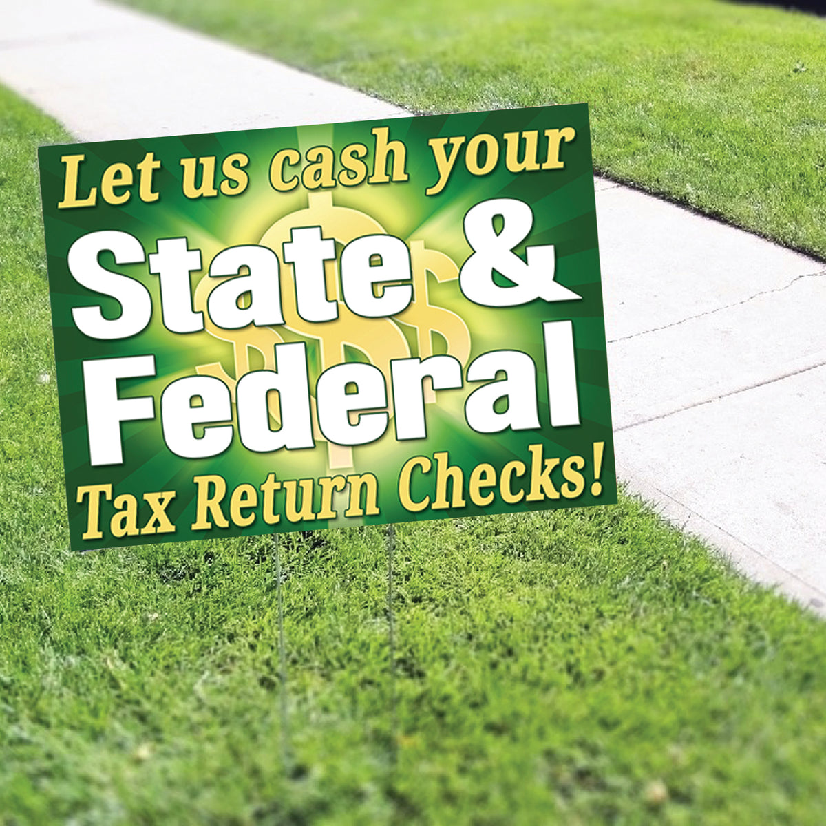 State & Federal Tax Returns Check! Coroplast Yard Sign – Sign Fever