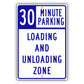 30 Minute Loading And Unloading Zone Aluminum Metal Plate Sign (Blue)
