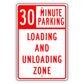 30 Minute Loading And Unloading Zone Aluminum Metal Plate Sign (Red)