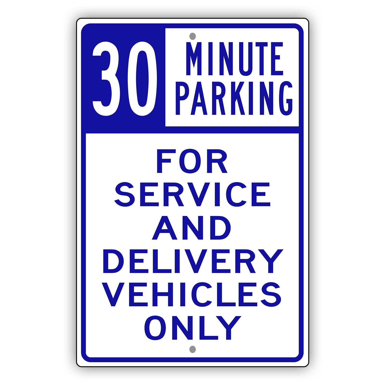 30 Minute Parking For Service And Delivery Vehicles Only