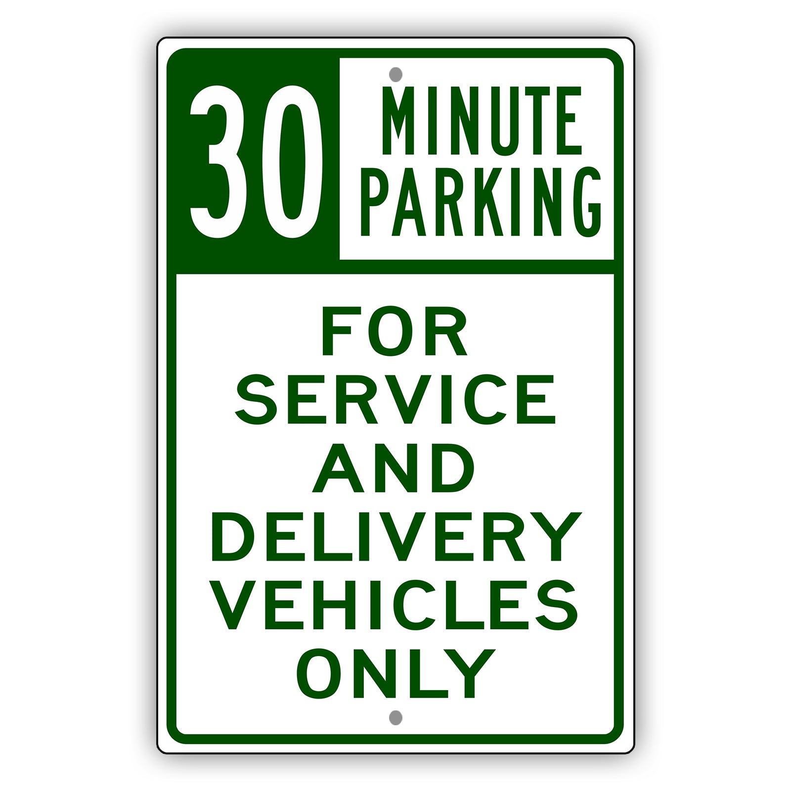 30 Minute Parking For Service And Delivery Vehicles Only
