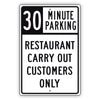 30 Minute Parking Restaurant Carry Out Customers Only