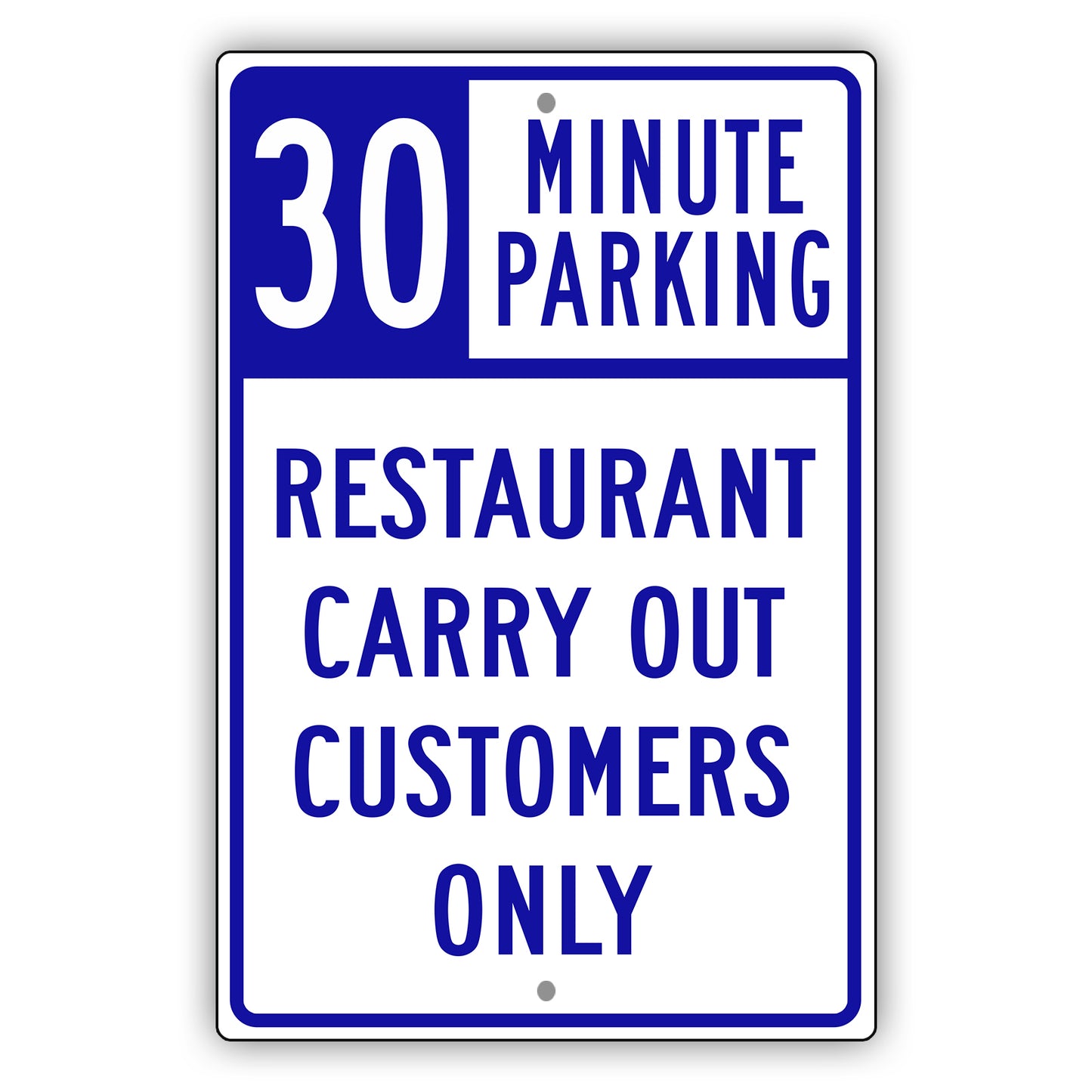 30 Minute Parking Restaurant Carry Out Customers Only