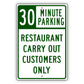 30 Minute Parking Restaurant Carry Out Customers Only
