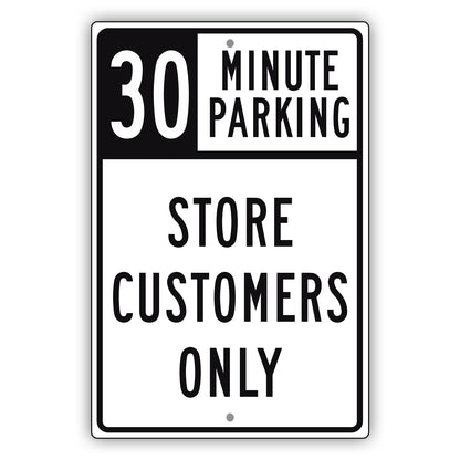 30 Minute Parking Store Customers Only