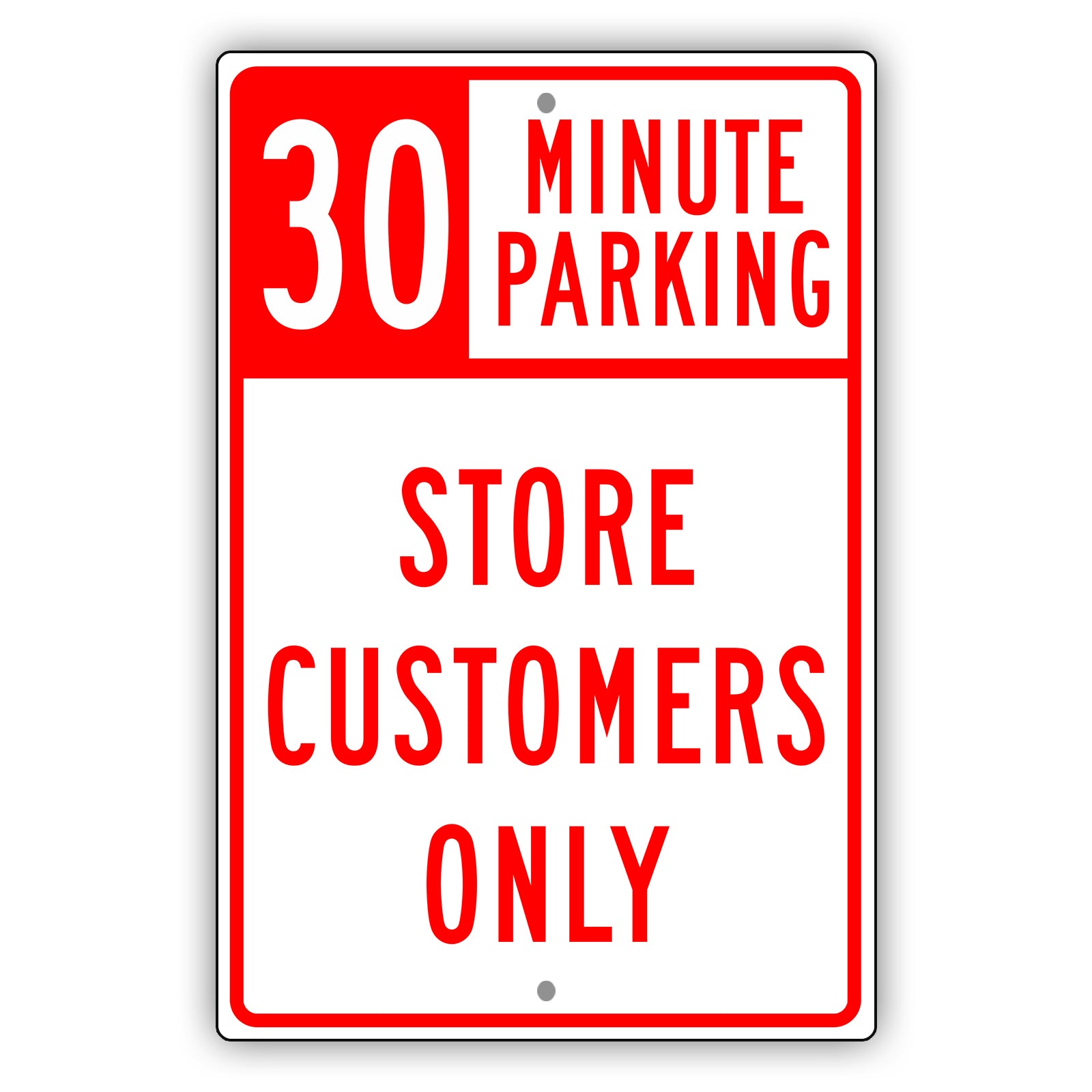 30 Minute Parking Store Customers Only