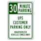 30 Minute Parking UPS Customer Parking Only