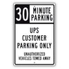 30 Minute Parking UPS Customer Parking Only