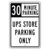 30 Minute Parking UPS Store Parking Only