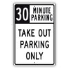 30 Minute Parking Take Out Parking Only