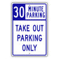 30 Minute Parking Take Out Parking Only