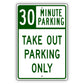30 Minute Parking Take Out Parking Only