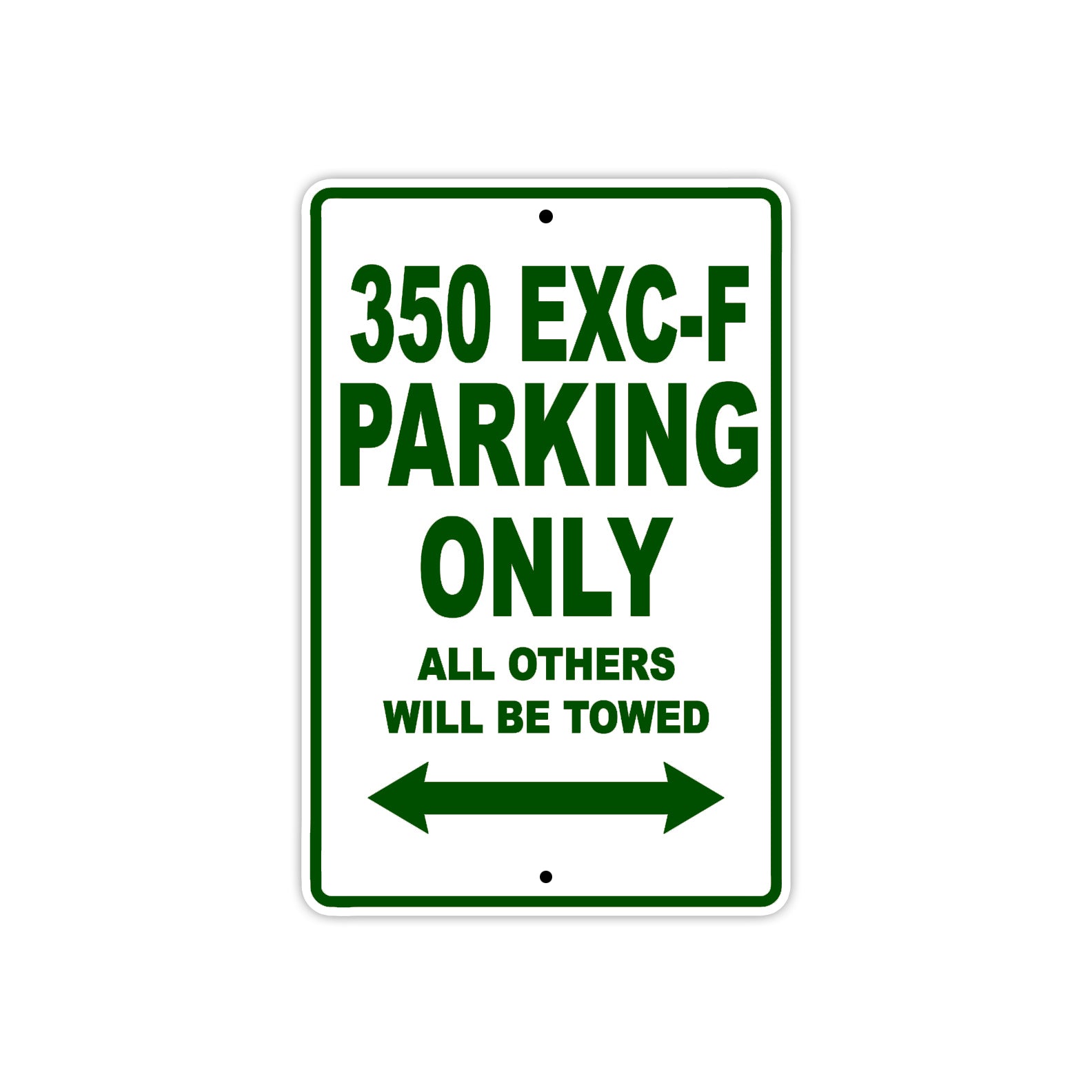 350 EXC-F Motorcycle Parking Only All Others Will Be Towed Sign Plate