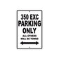 350 EXC Motorcycle Parking Only All Others Will Be Towed Metal Sign 