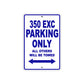350 EXC Motorcycle Parking Only All Others Will Be Towed Metal Sign Plate