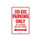 350 EXC Motorcycle Parking Only All Others Will Be Towed Sign