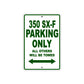 350 SX-F Motorcycle Parking Only All Others Will Be Towed Sign Plate