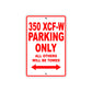 350 XCF-W Motorcycle Parking Only All Others Will Be Towed Sign