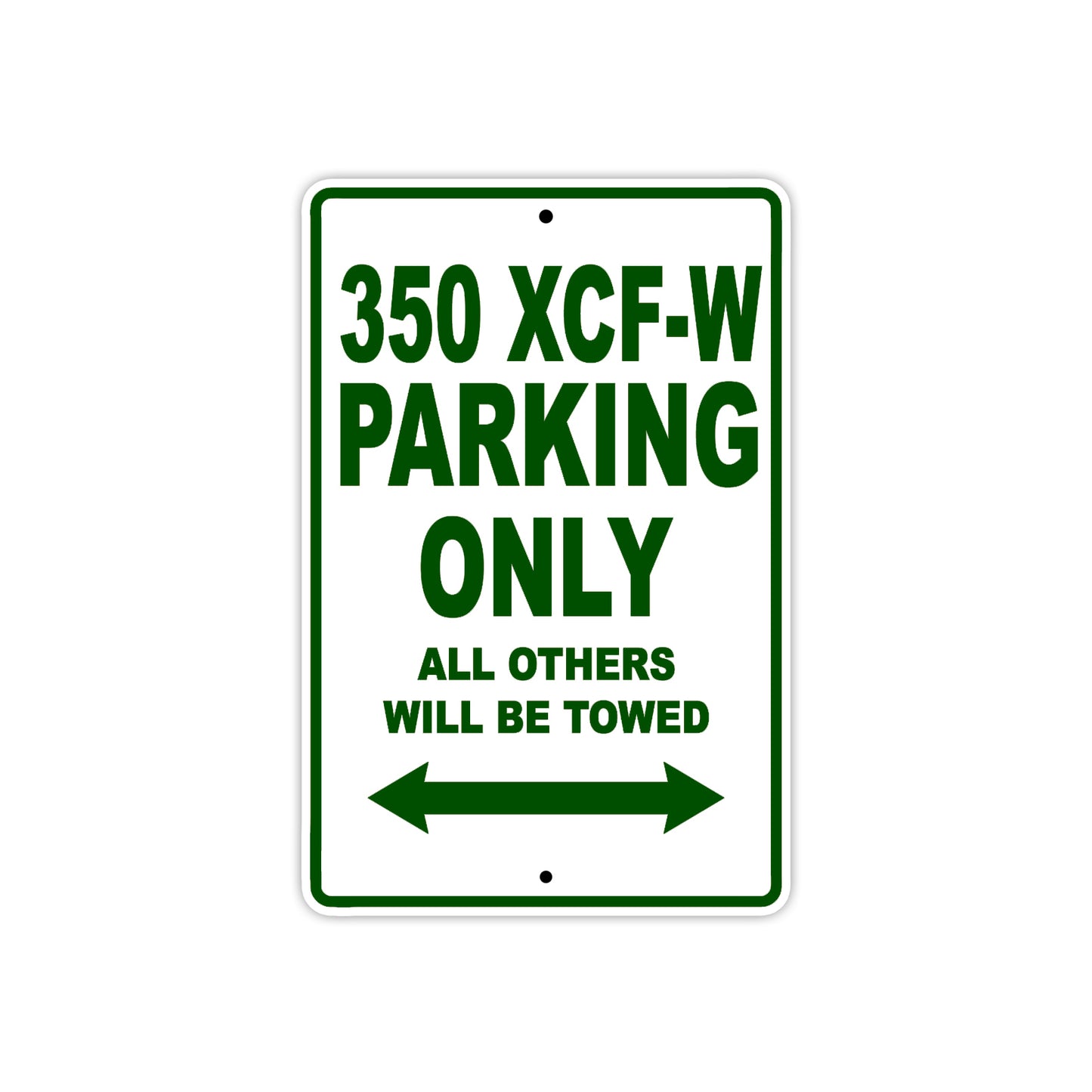350 XCF-W Motorcycle Parking Only All Others Will Be Towed Sign Plate