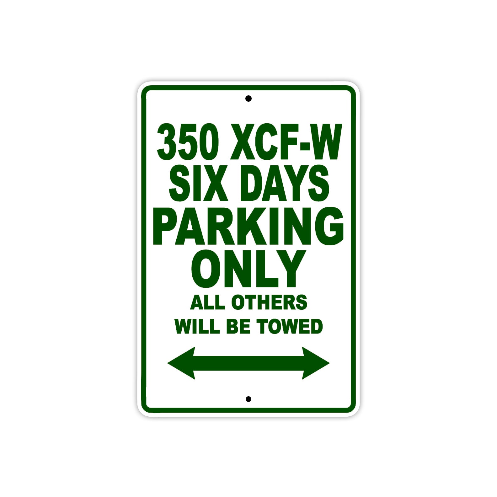 350 XCF-W Six Days Motorcycle Parking Only All Others Will Be Towed Sign Plate