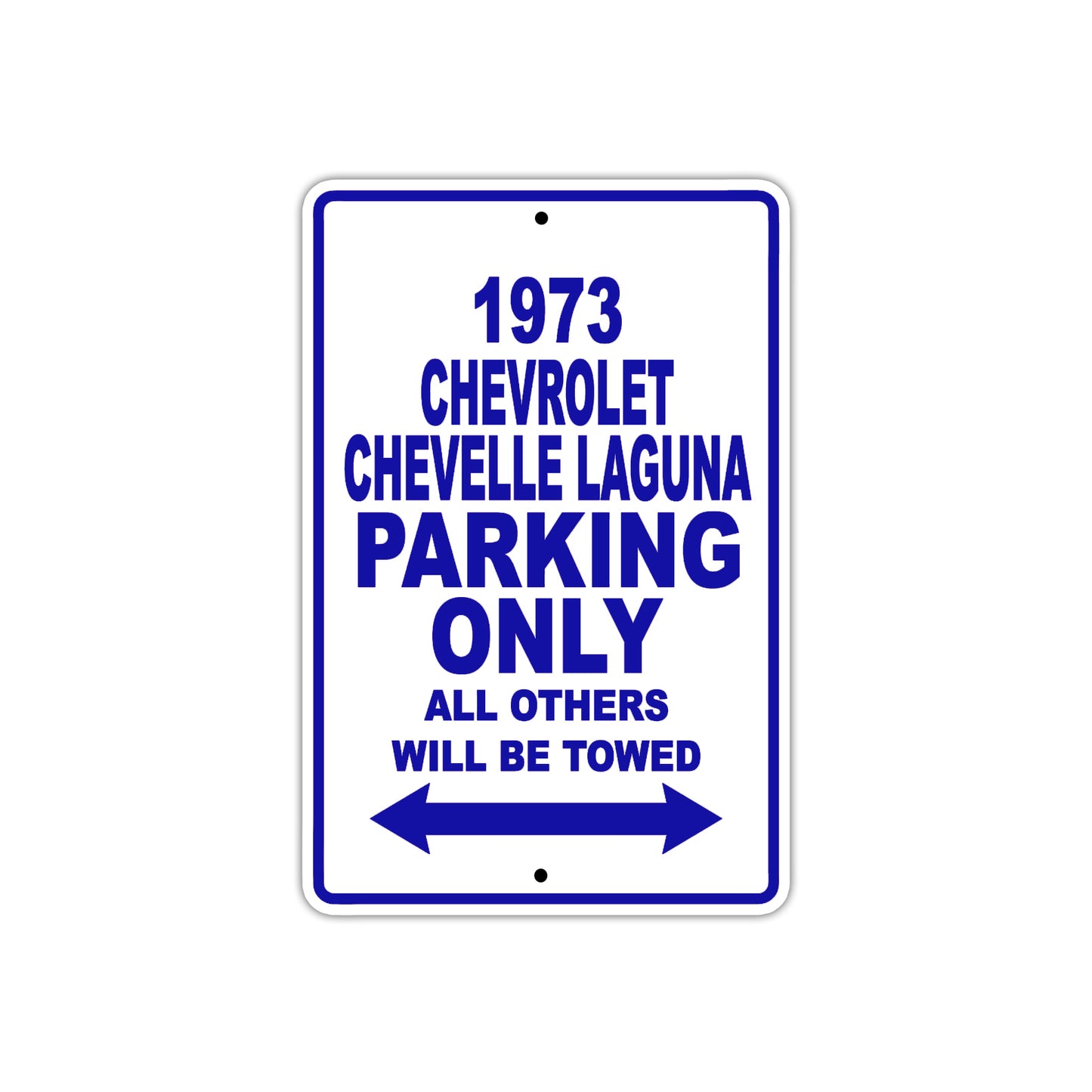 3 Chevrolet Chevelle Laguna Car Parking Only All Others Will Be Towed Metal Sign Plate