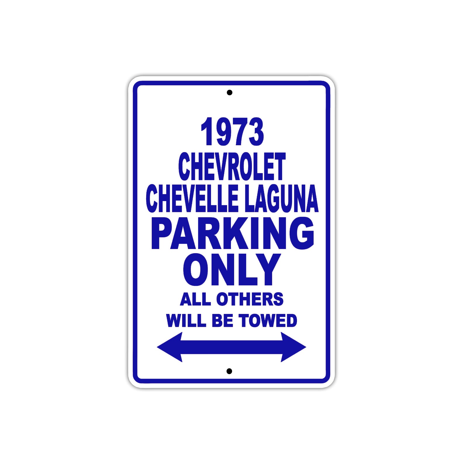3 Chevrolet Chevelle Laguna Car Parking Only All Others Will Be Towed Metal Sign Plate
