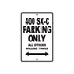 400 SX-C Motorcycle Parking Only All Others Will Be Towed Metal Sign 