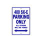 400 SX-C Motorcycle Parking Only All Others Will Be Towed Sign Plate
