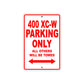 400 XC-W Motorcycle Parking Only All Others Will Be Towed Sign