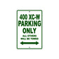 400 XC-W Motorcycle Parking Only All Others Will Be Towed Sign Plate