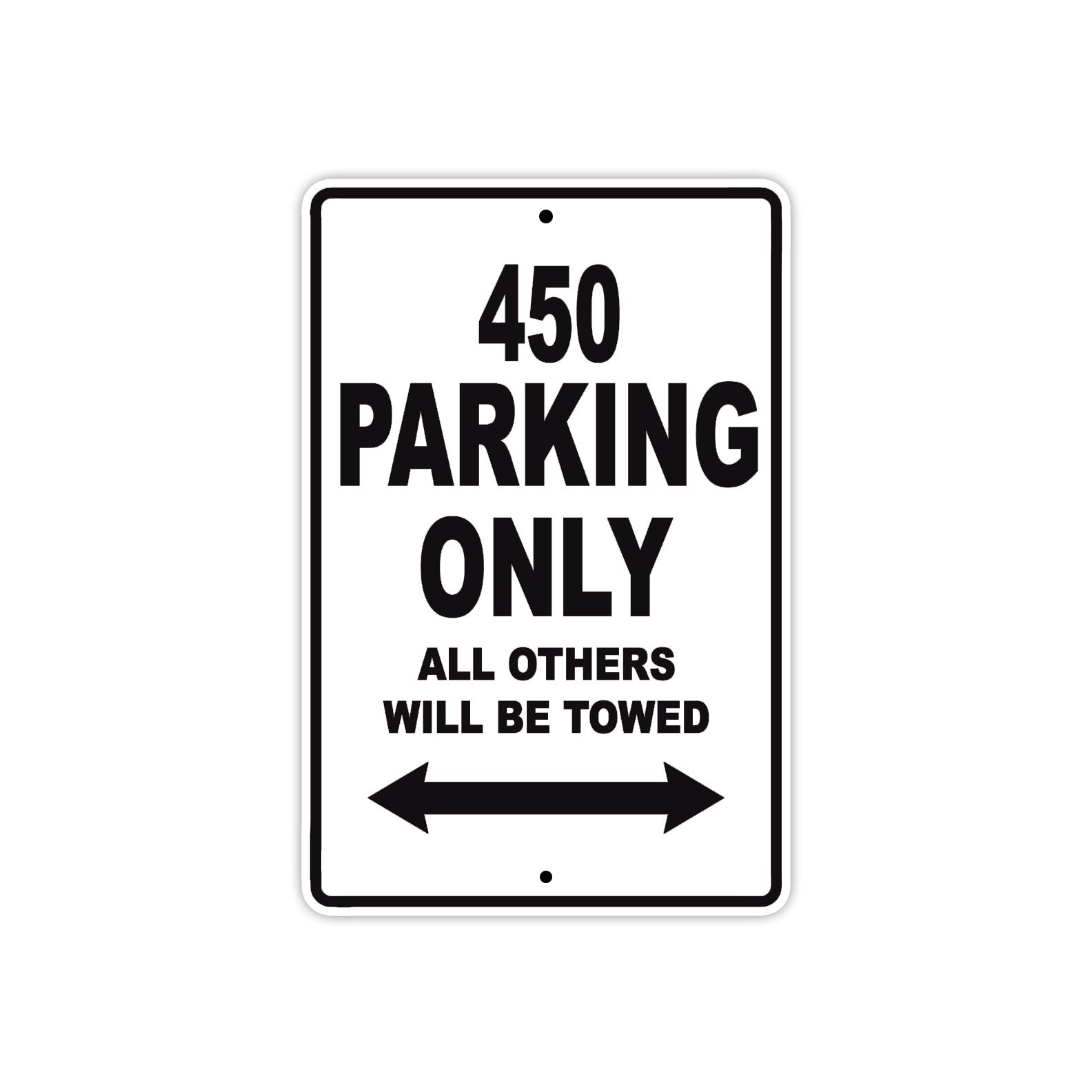 450 Motorcycle Parking Only All Others Will Be Towed Metal Sign  