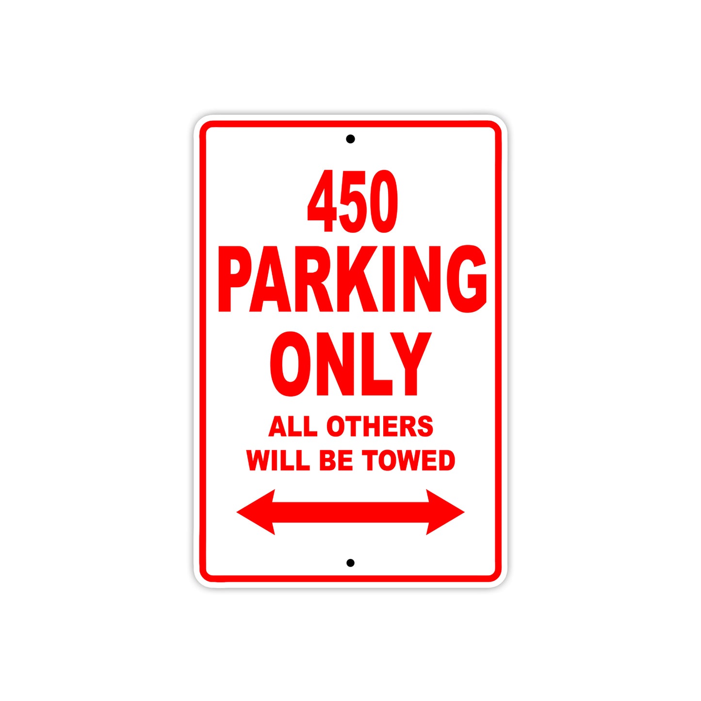 450 Motorcycle Parking Only All Others Will Be Towed Sign