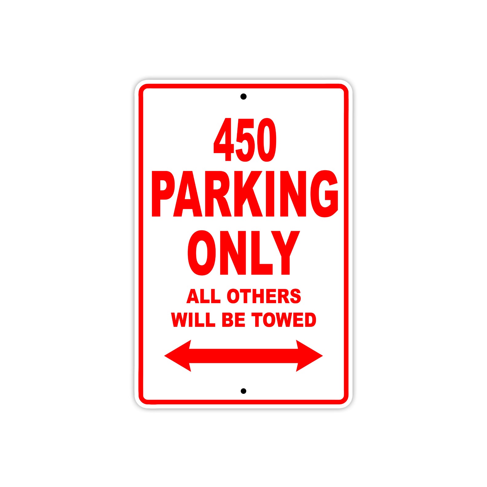 450 Motorcycle Parking Only All Others Will Be Towed Sign