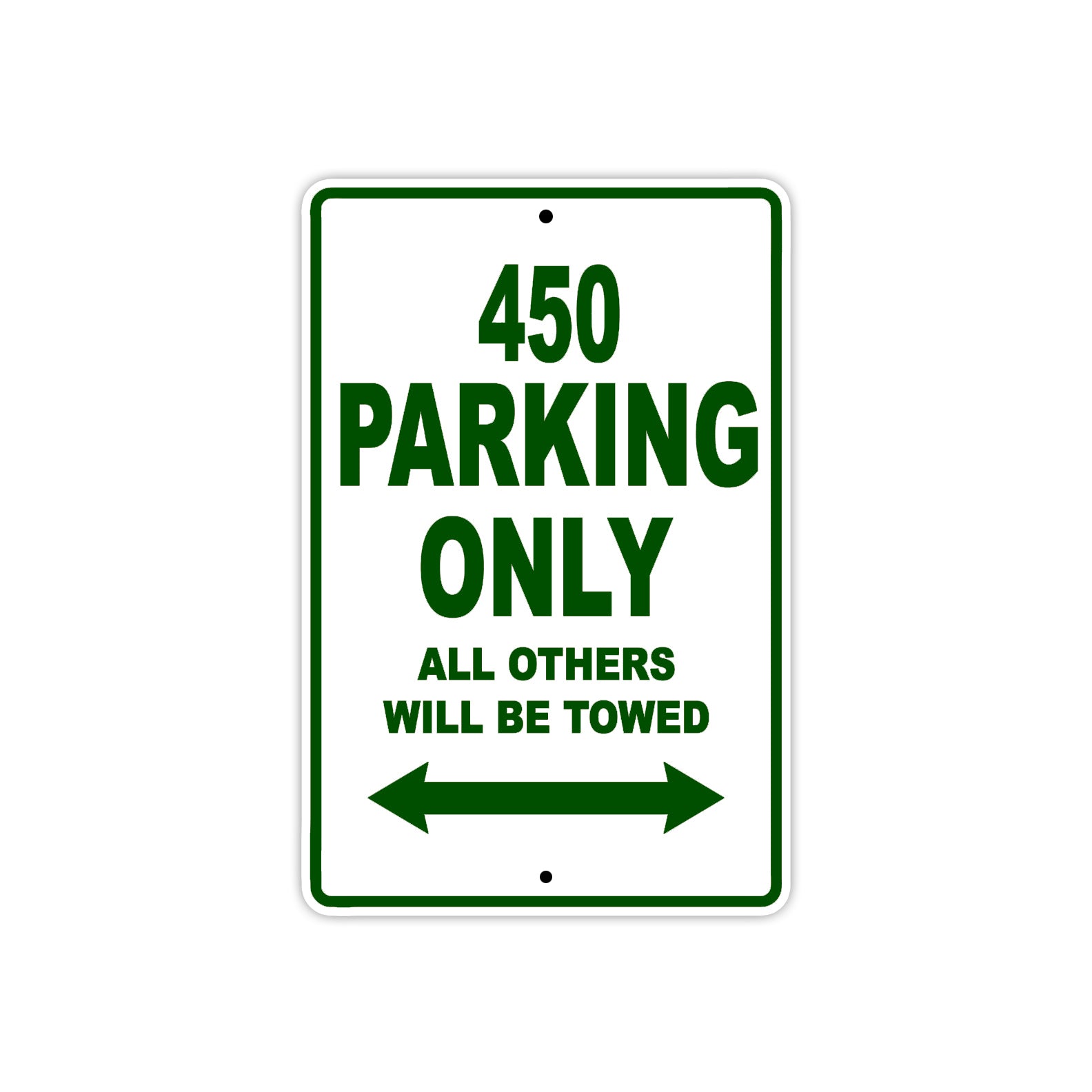 450 Motorcycle Parking Only All Others Will Be Towed Sign Plate
