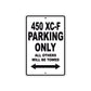 450 XC-F Motorcycle Parking Only All Others Will Be Towed Metal Sign