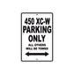 450 XC-W Motorcycle Parking Only All Others Will Be Towed Metal Sign 